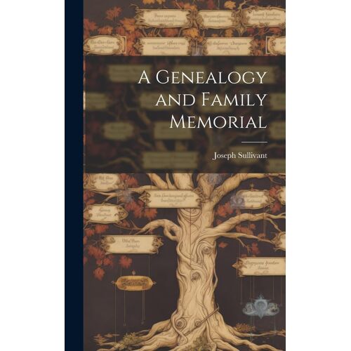 A Genealogy And Family Memorial