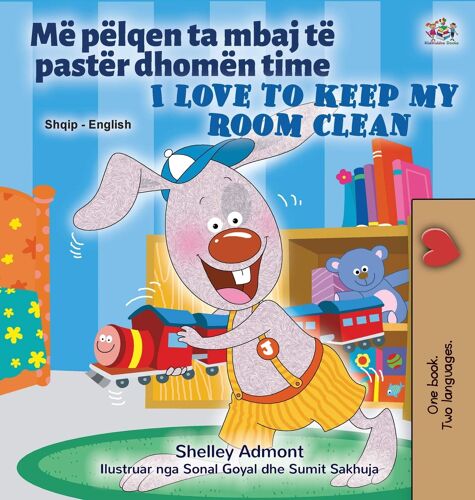 I Love To Keep My Room Clean (Albanian English Bilingual Book For Kids)