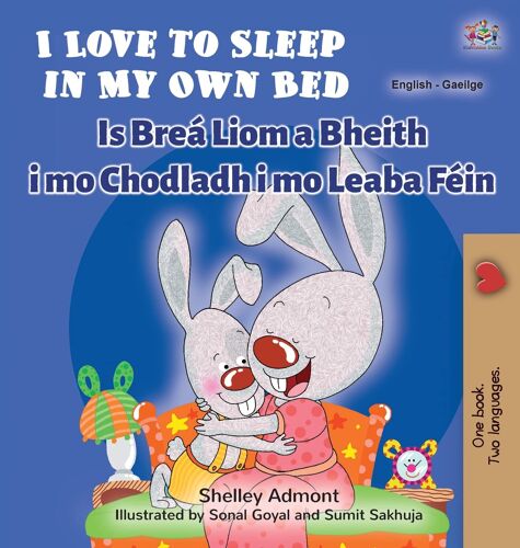 I Love To Sleep In My Own Bed (English Irish Bilingual Children's Book)