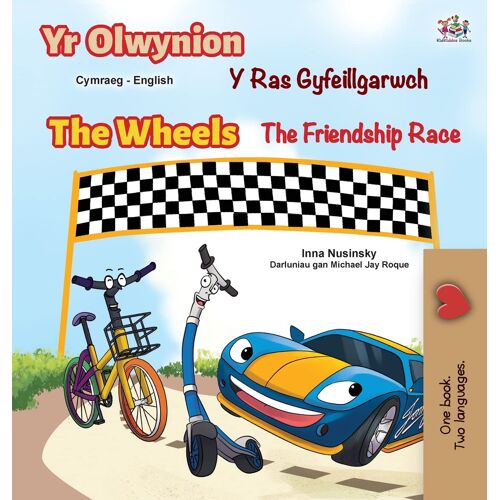 The Wheels The Friendship Race (Welsh English Bilingual Book For Kids)