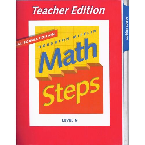 Houghton Mifflin Math Steps Teacher's Edition: Grade 6, Ca Edition