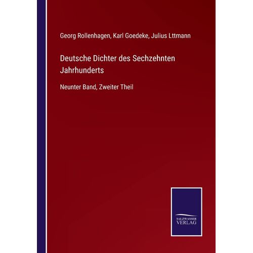 Deutsche Dichter Des Sechzehnten Jahrhunderts