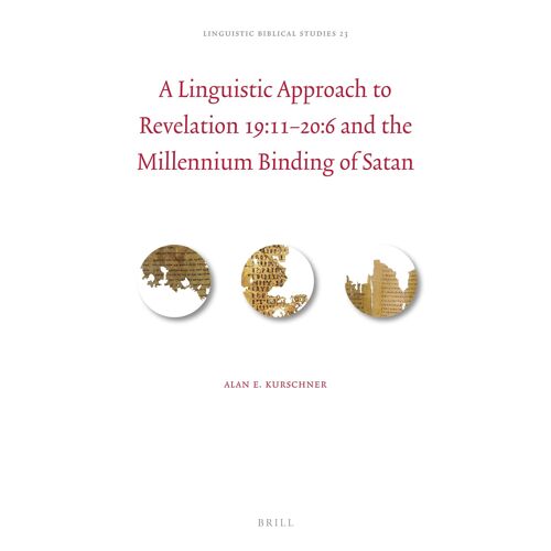 A Linguistic Approach To Revelation 19:11-20:6 And The Millennium Binding Of Satan