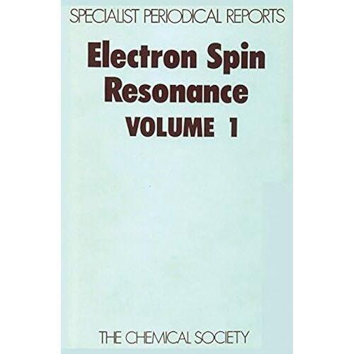 Electron Spin Resonance: Volume 1 (Specialist Periodical Reports - Electron Spin Resonance, 1)