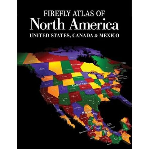 Firefly Atlas Of North America: United States, Canada & Mexico
