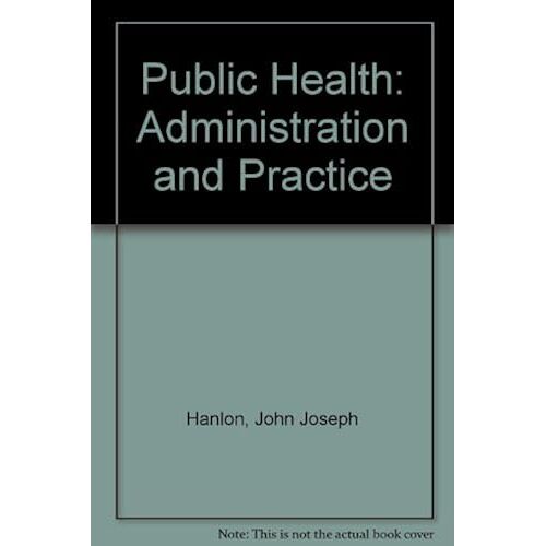 Public Health: Administration And Practice