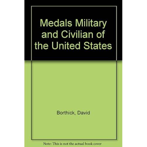 Medals Military And Civilian Of The United States
