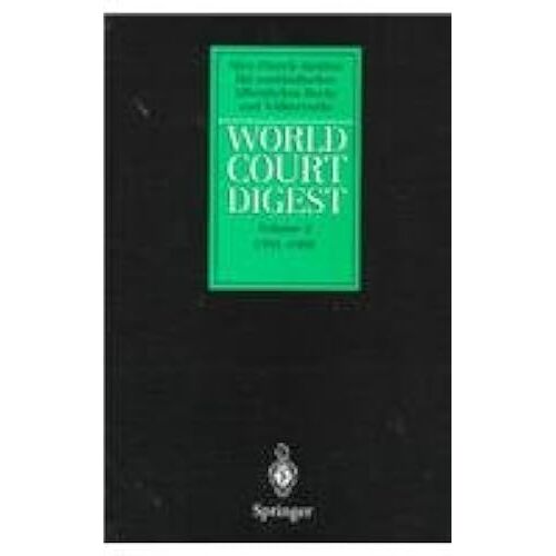 World Court Digest: Volume 2 1991 1995