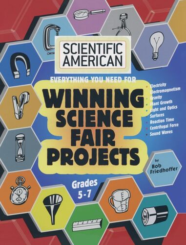 Scientific American, Winning Science Fair Projects, Grades 5-7 (Lib)