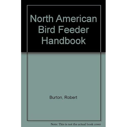 North American Bird Feeder Handbook