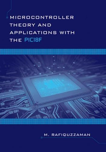 Microcontroller Theory And Applications With The Pic18f