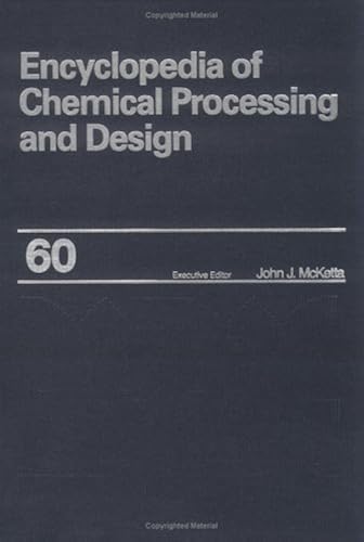 Encyclopedia Of Chemical Processing And Design