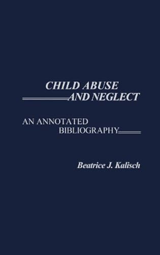 Child Abuse And Neglect Hardback Book By Beatrice Kalisch