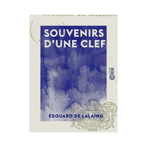 Souvenirs D'une Clef