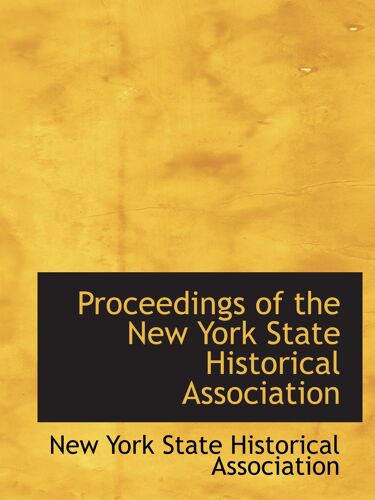 Proceedings Of The New York State Historical Association