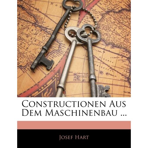 Constructionen Aus Dem Maschinenbau ...