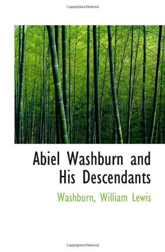 Abiel Washburn And His Descendants