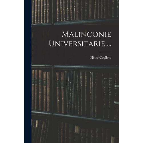 Malinconie Universitarie ...