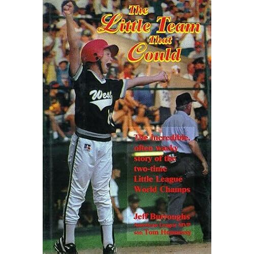 The Little Team That Could/The Incredible, Often Wacky Story Of The Two-Time Little League World Champions