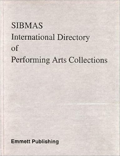 Sibmas International Directory Of Performing Arts Collections