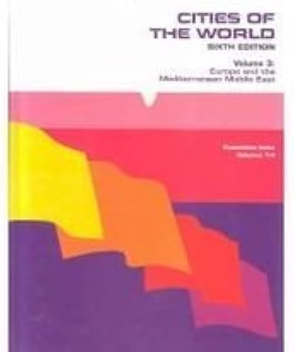 Cities Of The World: Europe And The Mediterranean Middle East (Cities Of The World Vol 3 Europe And The Mediterranean Middle East)