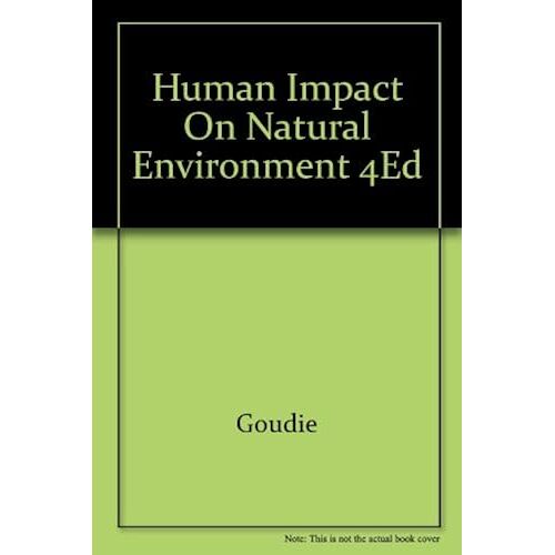 The Human Impact On The Natural Environment