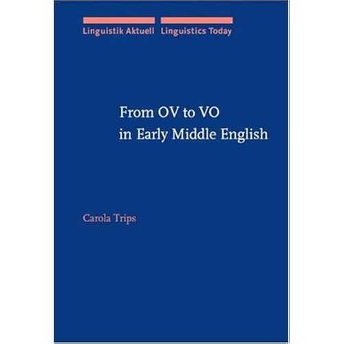 From Ov To Vo In Early Middle English (Linguistik Aktuell / Linguistics Today)