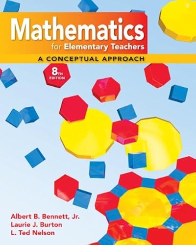 Mathematics For Elementary Teachers: A Conceptual Approach