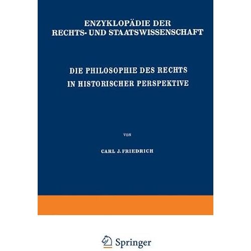 Die Philosophie Des Rechts In Historischer Perspektive (Enzyklopaedie Der Rechts- Und Staatswissenschaft)
