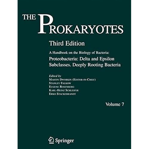 The Prokaryotes: Vol. 7: Proteobacteria: Delta And Epsilon Subclasses. Deeply Rooting Bacteria