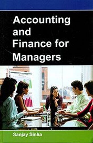 Accounting And Finance For Managers