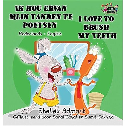 Ik Hou Ervan Mijn Tanden Te Poetsen I Love To Brush My Teeth