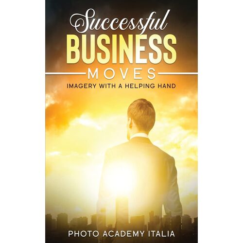 Successful Business Moves: Imagery With A Helping Hand