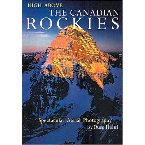 High Above The Canadian Rockies: Spectacular Aerial Photography