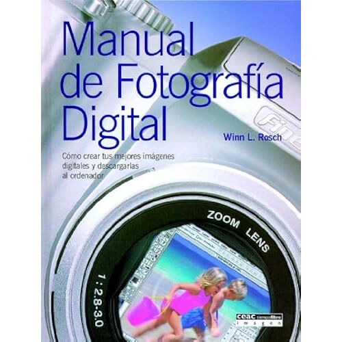 Manual De Fotografia Digital/ Digital Photography Manual