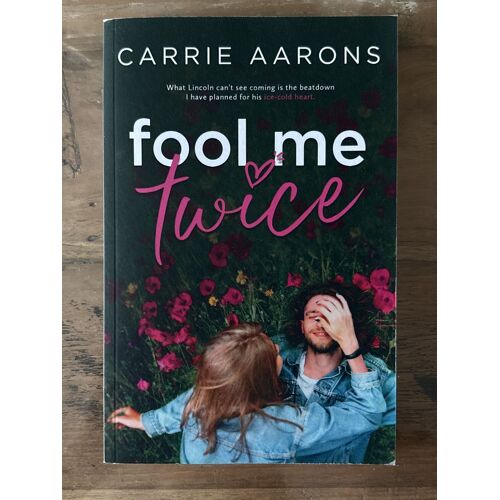 Fool Me Twice - Carrie Aarons