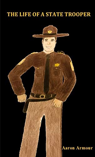 The Life Of A State Trooper