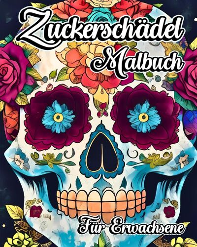 Zuckerschädel Malbuch Für Erwachsene