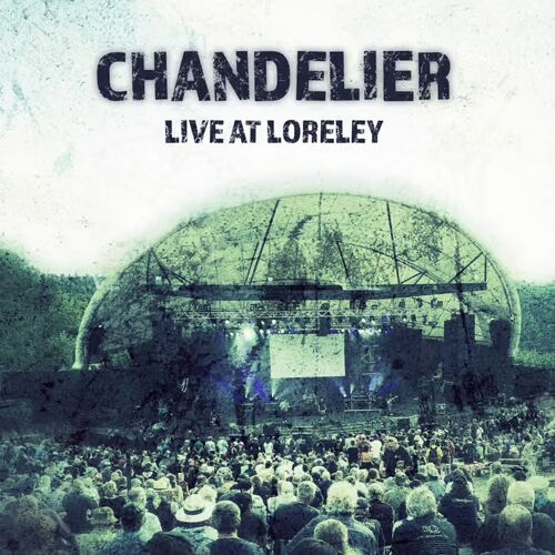 Chandelier : Live At Lorelei