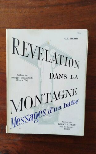 Révélation Dans La Montagne. Message D'Un Initié 1958
