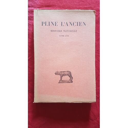 Pline L'Ancien Histoire Naturelle Livre Xvii