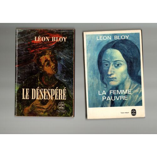 Léon Bloy , Le Désespéré + La Femme Pauvre