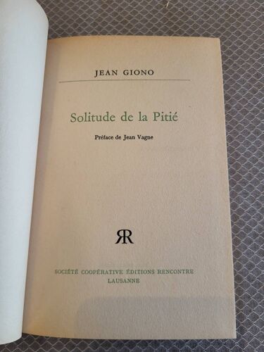 Jean Giono / Solitude De La Pitié