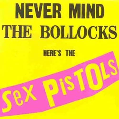 Never Mind The Bollocks [12 Inch Analog]