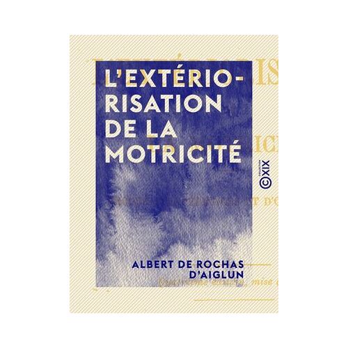 L'extériorisation De La Motricité