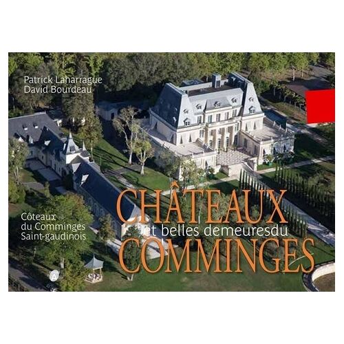 Châteaux Et Belles Demeures Du Comminges - Côteaux Du Comminges Saint-Gaudinois