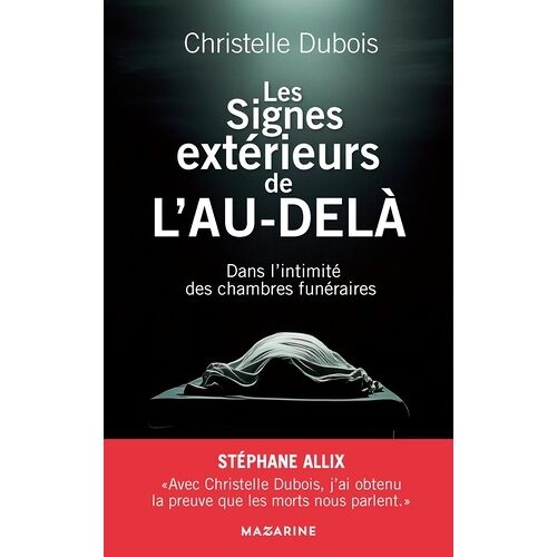 Les Signes Extérieurs De L'au-Delà - Dans L'intimité Des Chambres Funéraires