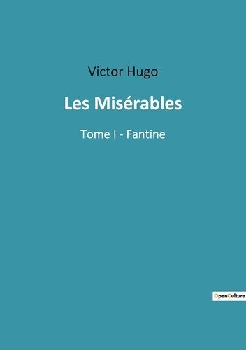 Les Misérables - Tome 1 - Fantine