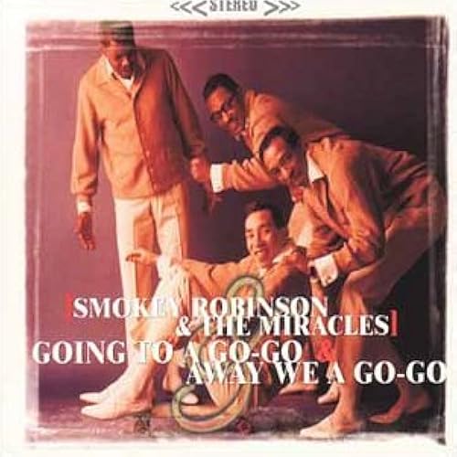 Going To A Go-Go/Away We