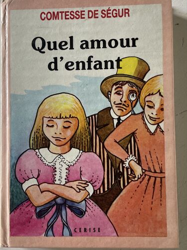 Quel Amour D Enfant - Comtesse De Ségur